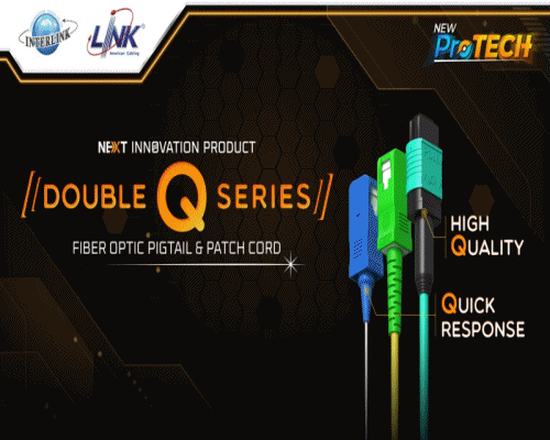 อินเตอร์ลิ้งค์ เปิดตัวผลิตภัณฑ์ใหม่ DOUBLE Q SERIES : Fiber Optic Pigtail & Patch Cord